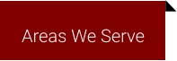Areas We Serve